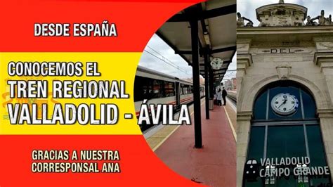 Tren Valladolid Ávila desde 10,80 € 